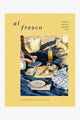 Al Fresco: Inspired Ideas for Outdoor Living