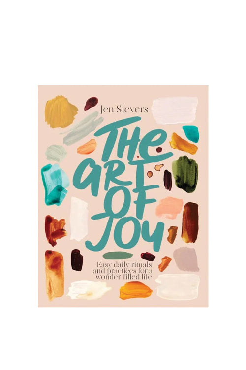 Book cover of 'The Art of Joy' by Jen Sievers with colorful abstract designs on a light pink background.