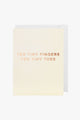 Ten Tiny Fingers Cream Small Greeting Card