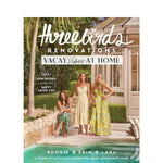 Three Birds Renovation Vacay Vibes At Home