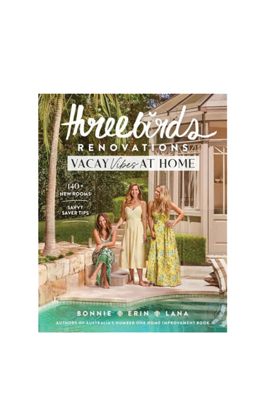 Book cover of 'Vacay Vibes at Home' by Three Birds Renovations with two women on a pool deck.