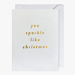 You Sparkle Like Christmas  Mini Greeting Card HW Christmas Oxted   