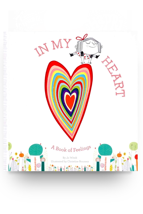 Children's book titled 'In My Heart: A Book of Feelings' by Dr. Wells, illustrated by Christian Rosary.
