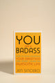 You Are A Badass