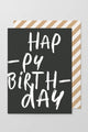 Hap-py Birth-day Black Greeting Card