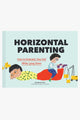 Horizontal Parenting EOL