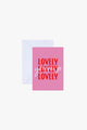 Youre So Lovely Lovely Lovely Greeting Card