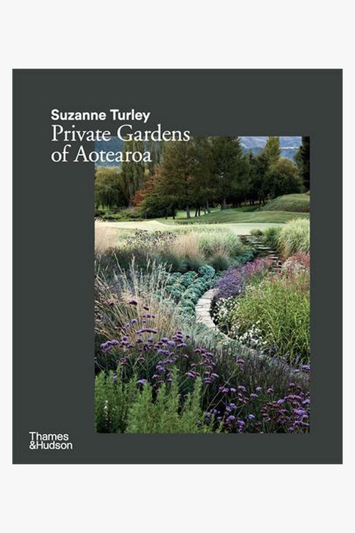 Suzanne Turley: Private Gardens Of Aotearoa EOL HW Books Flying Kiwi   