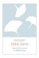 Take Care: Inspired Activities for Reflection EOL
