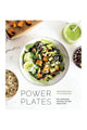 Power Plates: 100 Nutritionally Balanced Vegan Meals EOL