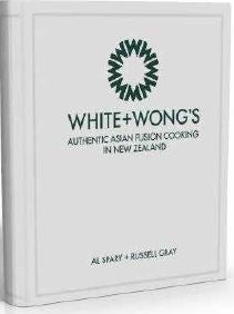 White + Wongs Authentic Asian Fusion Cooking HW Books Flying Kiwi   