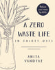 A Zero Waste of Life in 30 Days