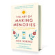 The Art of Making Memories