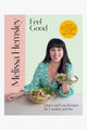 Feel Good: EOL Quick and Easy Recipes For Comfort And Joy