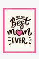 For The Best Mum Ever EOL